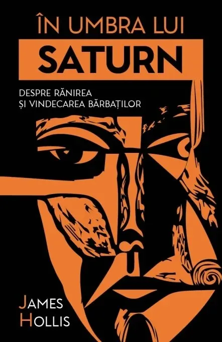Coperta ediției românești a cărții În umbra lui Saturn de James Hollis, Editura Herald